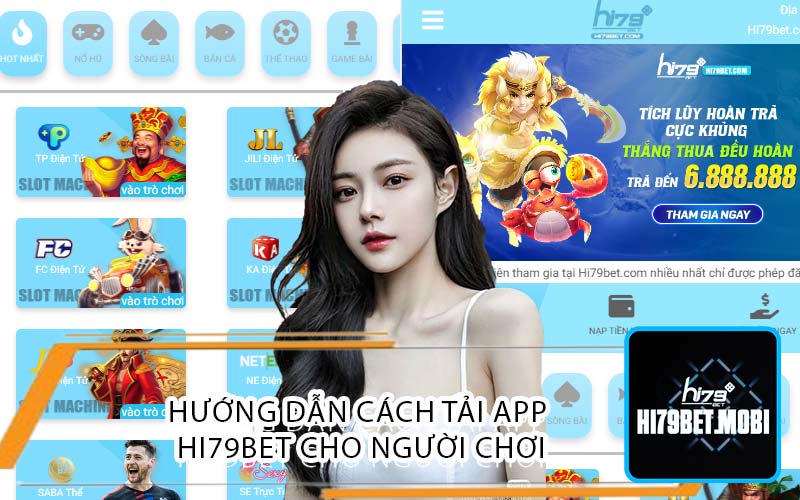 Hướng dẫn cách Tải App
 Hi79bet cho người chơi